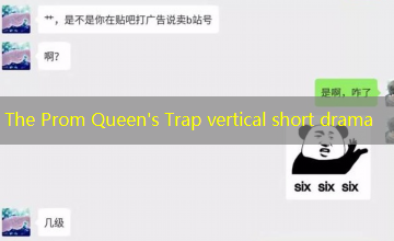 The Prom Queen's Trap vertical short drama The Prom Queen's Trap vertical short drama