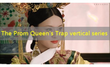 The Prom Queen's Trap vertical series The Prom Queen's Trap vertical series